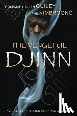 Guiley, Rosemary Ellen, Imbrogno, Philip J. - The Vengeful Djinn