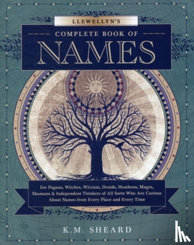 Sheard, K. M. - Llewellyn's Complete Book of Names