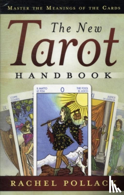 Pollack, Rachel - The New Tarot Handbook
