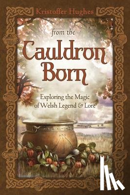 Hughes, Kristoffer - From the Cauldron Born