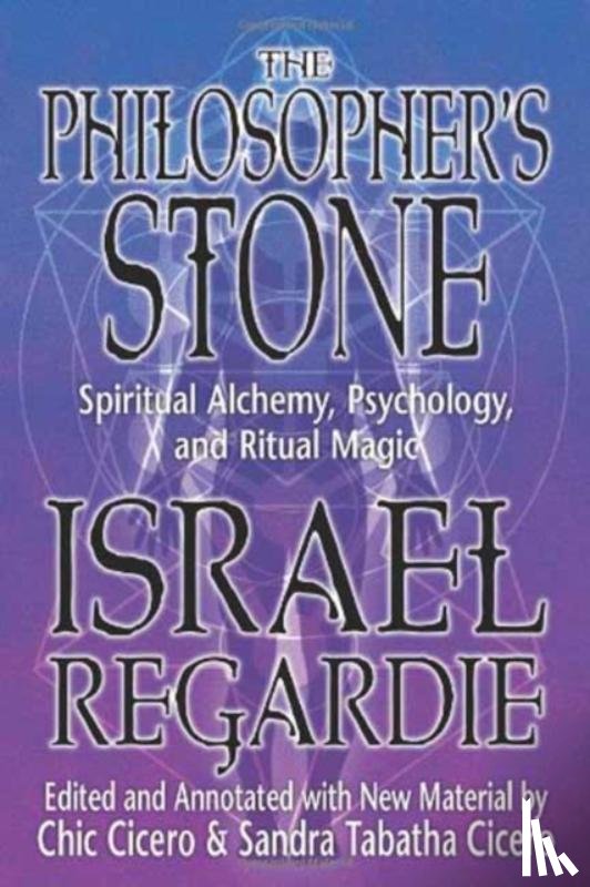 Regardie, Israel, Cicero, Chic - The Philosopher's Stone