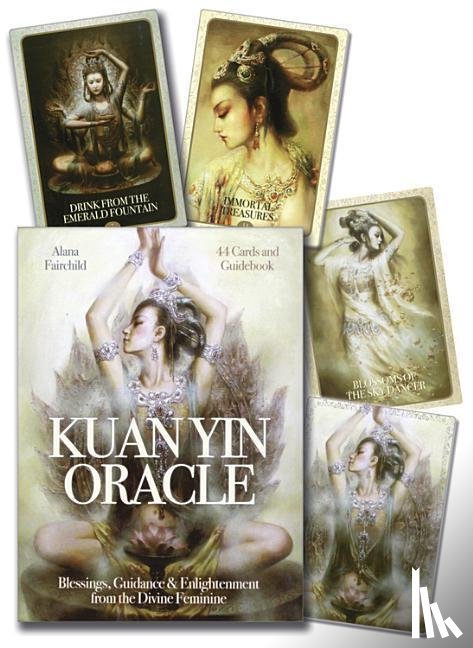 Fairchild, Alana - Kuan Yin Oracle: Blessings, Guidance & Enlightenment from the Divine Feminine