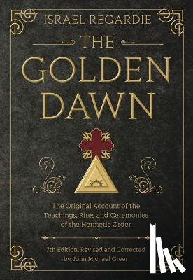 Regardie, Israel, Greer, John Michael - The Golden Dawn