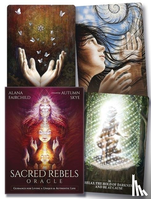 Fairchild, Alana - Sacred Rebels Oracle: Guidance for Living a Unique & Authentic Life