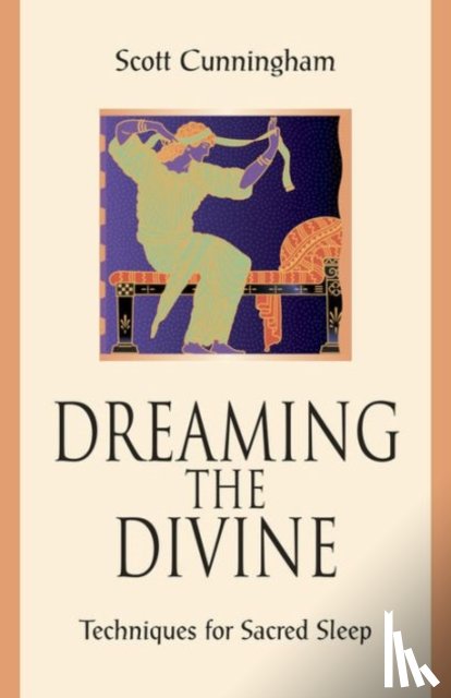 Scott Cunningham - Dreaming the Divine