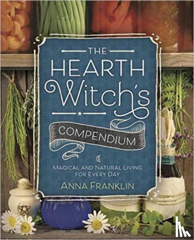 Franklin, Anna - The Hearth Witch's Compendium