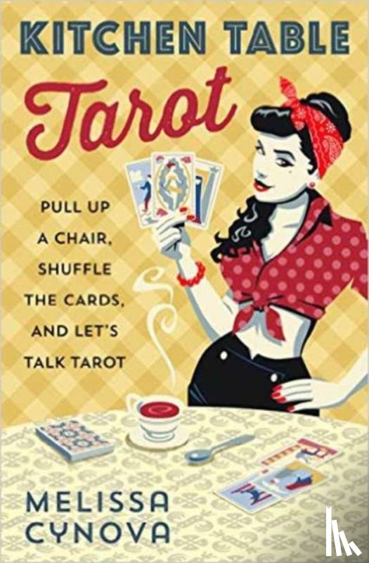 Cynova, Melissa - Kitchen Table Tarot