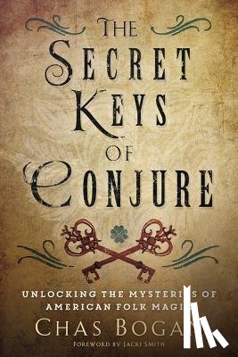 Chas Bogan - The Secret Keys of Conjure