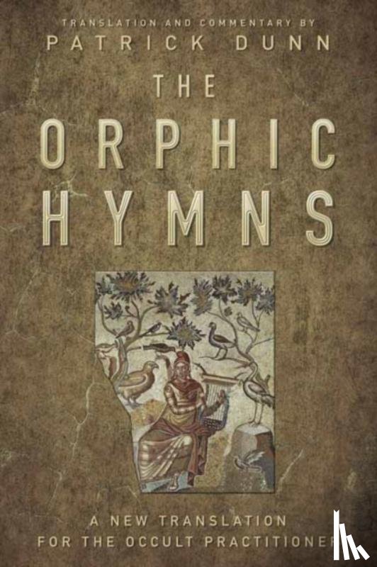 Dunn, Patrick - The Orphic Hymns