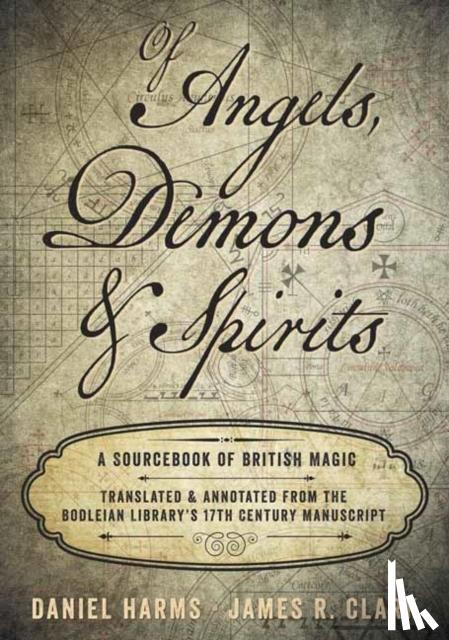 Harms, Daniel, Clark, James R. - Of Angels, Demons and Spirits