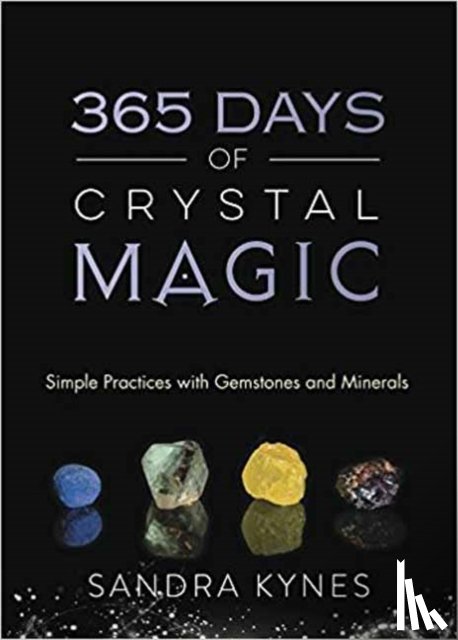 Sandra Kynes - 365 Days of Crystal Magic