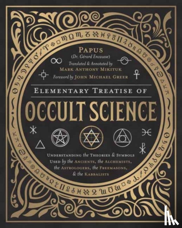 Papus, Mikituk, Mark Anthony - Elementary Treatise of Occult Science