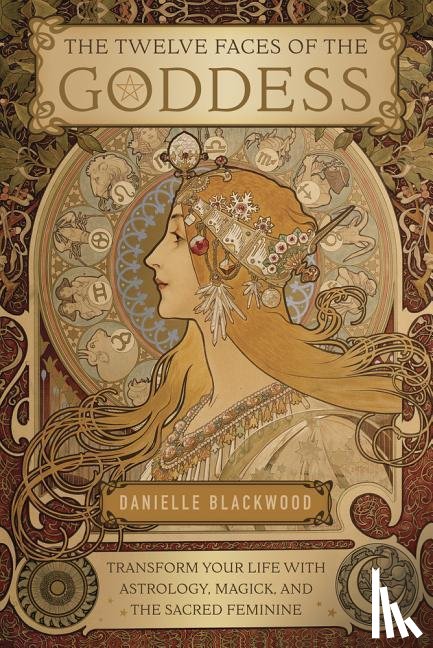 Blackwood, Danielle - The Twelve Faces of the Goddess