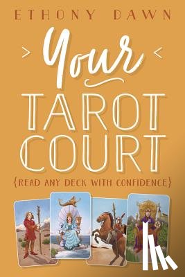 Dawn, Ethony - Your Tarot Court