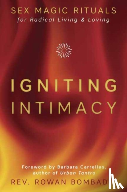 Bombadil, Rev. Rowan - Igniting Intimacy
