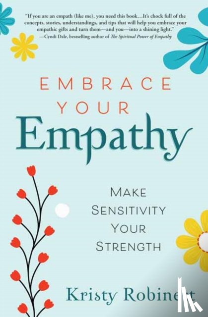 Robinett, Kristy - Embrace Your Empathy