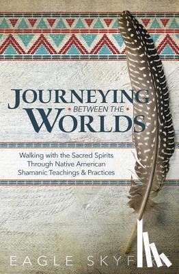 Skyfire, Eagle - Journeying Between the Worlds
