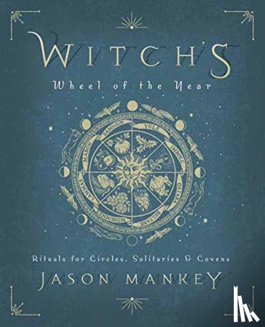 Mankey, Jason - Witch's Wheel of the Year