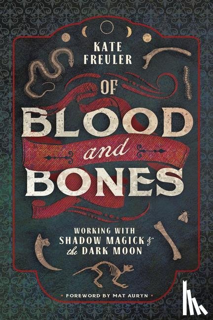 Freuler, Kate - Of Blood and Bones