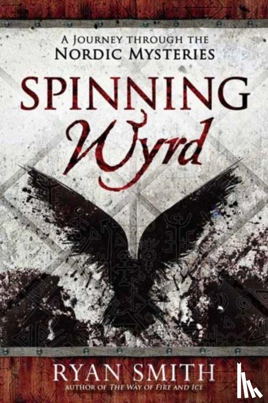 Smith, Ryan - Spinning Wyrd