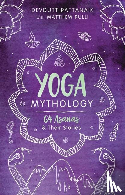 Pattanaik, Devdutt, Rulli, Matthew - Yoga Mythology