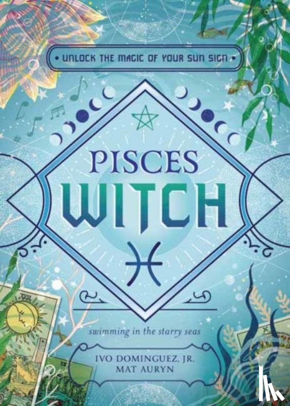 Jr, Ivo Dominguez, Auryn, Mat - Pisces Witch