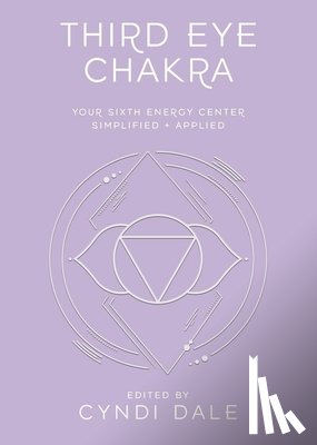 Dale, Cyndi, Benson, Anthony J.W. - Third Eye Chakra