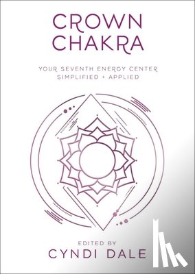 Dale, Cyndi, Benson, Anthony J.W. - Crown Chakra