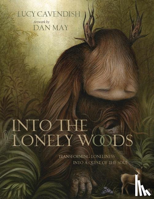 Cavendish, Lucy, May, Dan - INTO THE LONELY WOODS GIFT BK