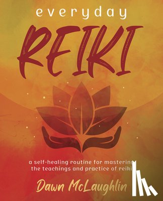 Mclaughlin, Dawn - Everyday Reiki