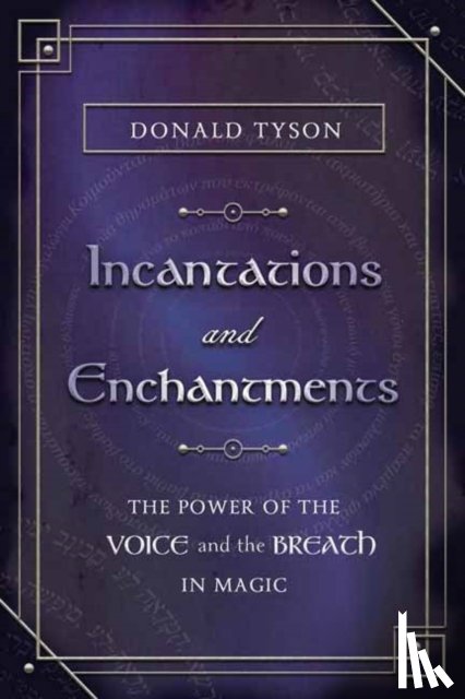 Tyson, Donald - Incantations and Enchantments