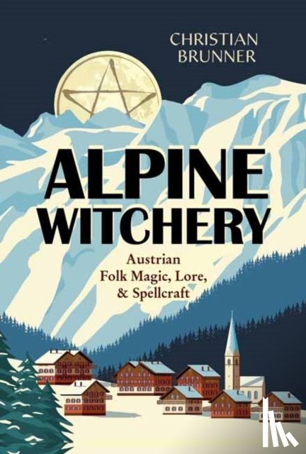 Brunner, Christian - Alpine Witchery