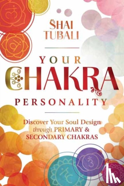 Tubali, Shai - Your Chakra Personality