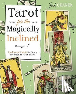 Chanek, Jack - Tarot for the Magically Inclined