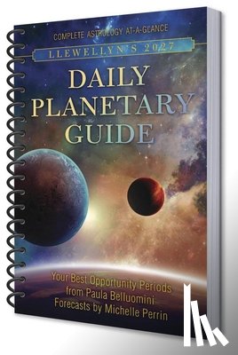 Llewellyn, Llewellyn, Belluomini, Paula - Llewellyn's 2027 Daily Planetary Guide