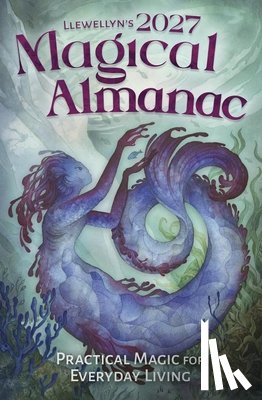 Llewellyn, Llewellyn, Hughes, Faryn - Llewellyn's 2027 Magical Almanac