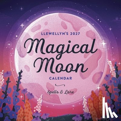 Llewellyn, Llewellyn, Keller, Brittany - Llewellyn's 2027 Magical Moon Calendar