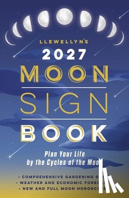 Llewellyn, Llewellyn, Deering, Shelby - Llewellyn's 2027 Moon Sign Book