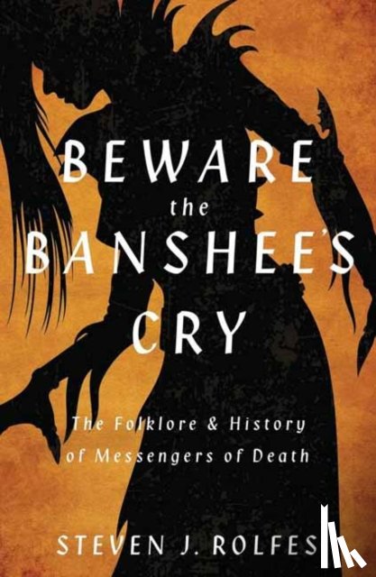 Rolfes, Steven J. - Beware the Banshee's Cry