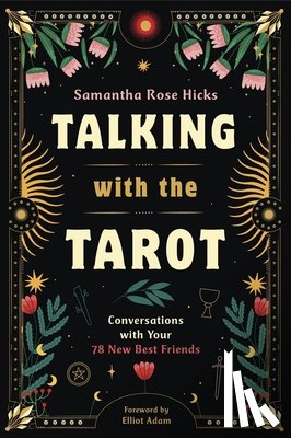 Hicks, Samantha Rose, Adam, Elliot - Talking with the Tarot