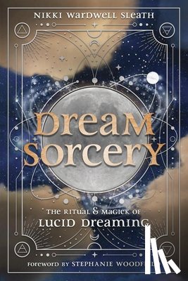 Sleath, Nikki Wardwell, Woodfield, Stephanie - Dream Sorcery