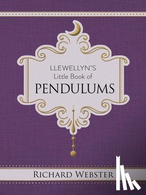 Webster, Richard - Llewellyn's Little Book of Pendulums