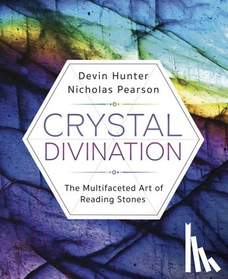 Hunter, Devin, Pearson, Nicholas - Crystal Divination