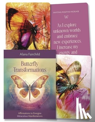 Fairchild, Alana - Butterfly Transformations: Affirmations to Energise Miraculous Manifestations
