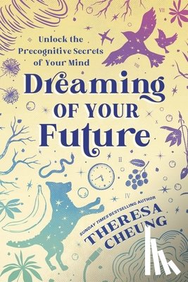 Cheung, Theresa - Dreaming of Your Future