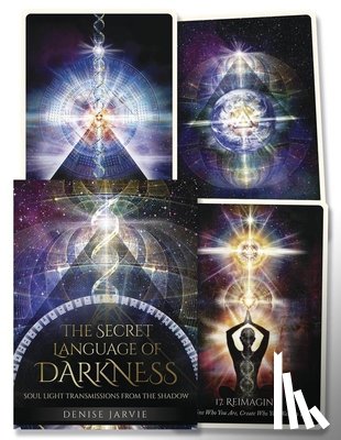 Jarvie, Denise - The Secret Language of Darkness Oracle: Soul Light Transmissions from the Shadow