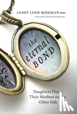 PhD, Janet Lynn Roseman - The Eternal Bond