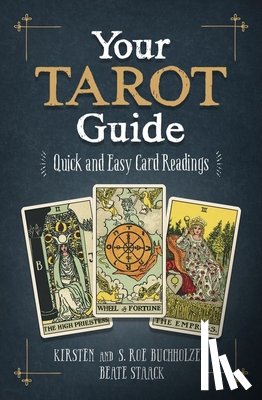 Buchholzer, Kirsten, Buchholzer, S. Roe - Your Tarot Guide