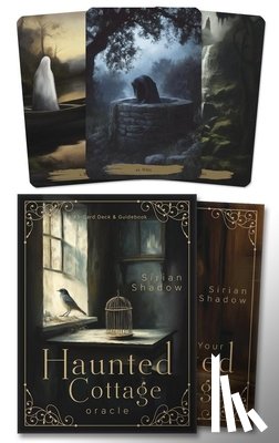 Shadow, Sirian - Haunted Cottage Oracle: A 45-Card Deck and Guidebook