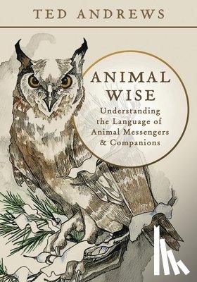 Andrews, Ted - Animal Wise